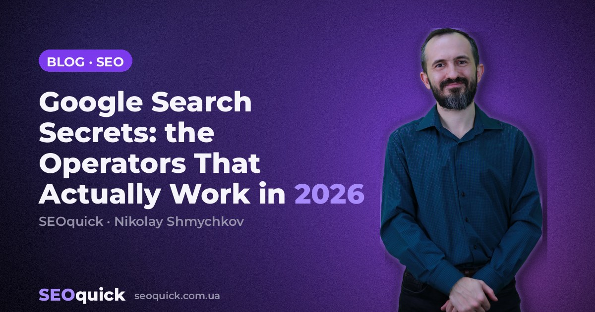 Google Search Secrets: the Operators That Actually Work in 2026