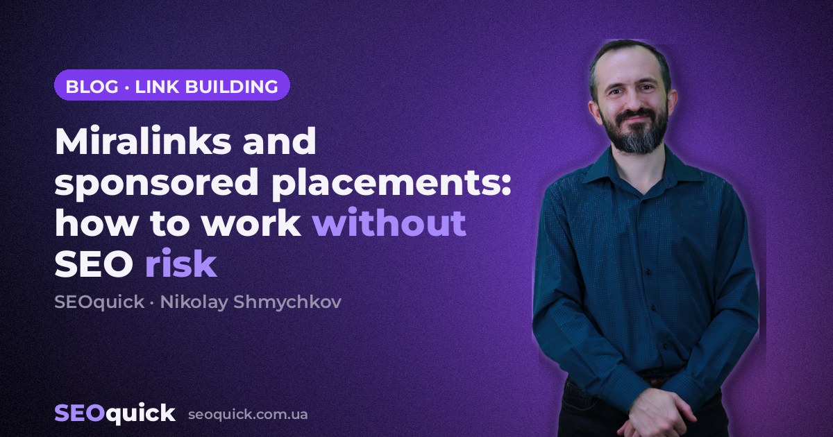 Miralinks and sponsored placements: how to work without SEO risk