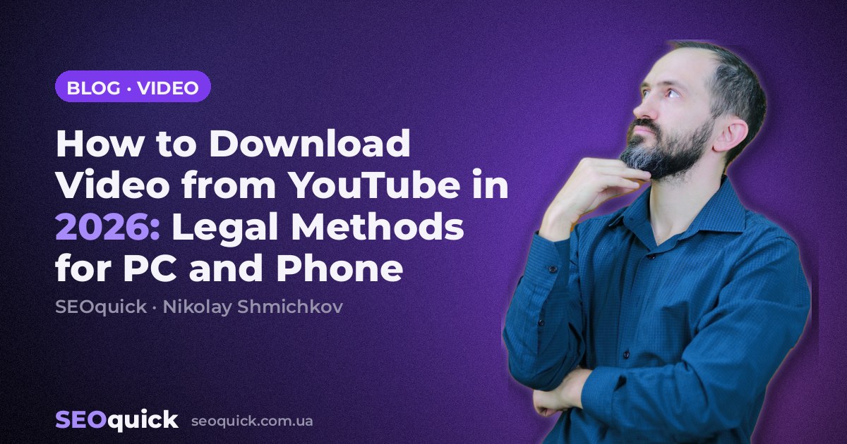 How to Download Video from YouTube in 2026: Legal Methods for PC and Phone