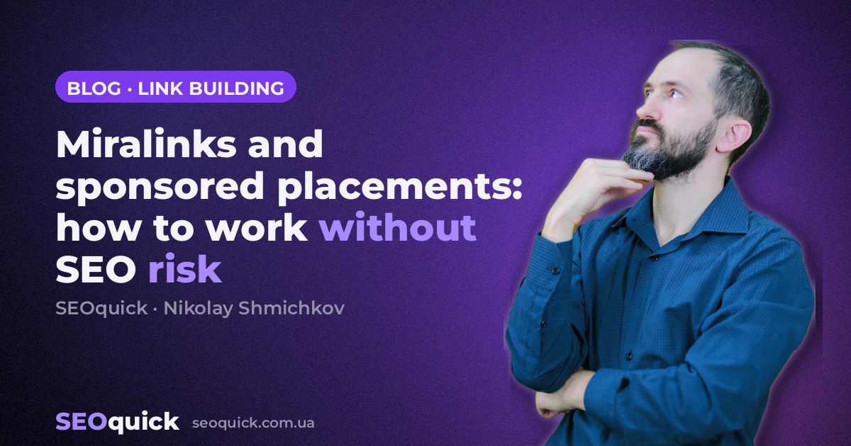 Miralinks and sponsored placements: how to work without SEO risk